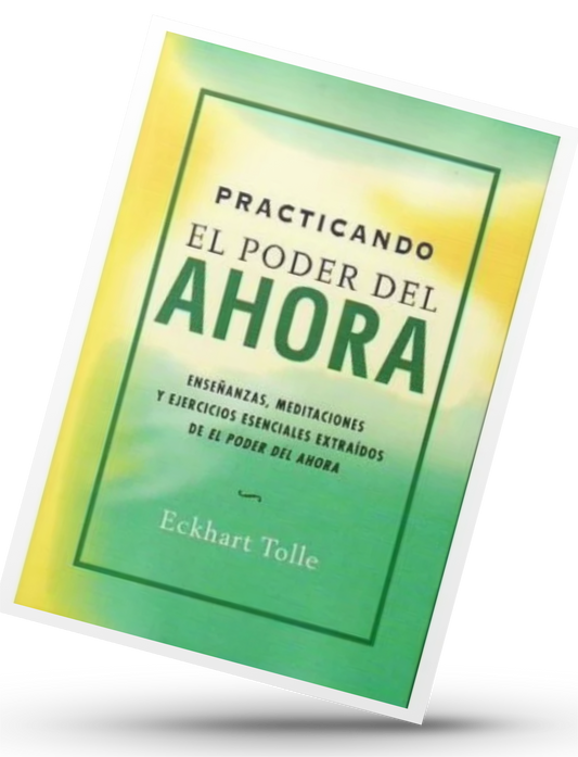 Practicando "El poder del ahora"